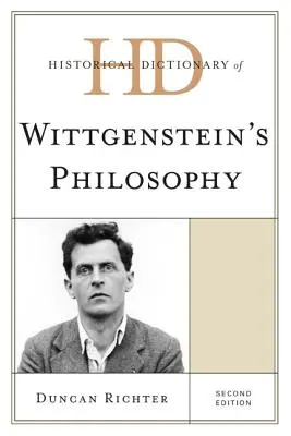 Historický slovník Wittgensteinovej filozofie, druhé vydanie - Historical Dictionary of Wittgenstein's Philosophy, Second Edition