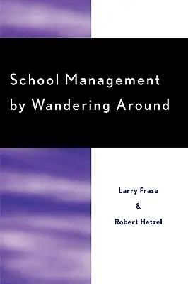 Manažment školy putovaním - School Management by Wandering Around