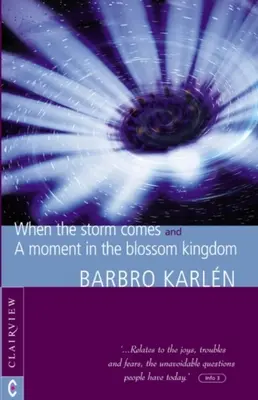 Keď príde búrka a chvíľa v Kráľovstve kvetov - When the Storm Comes & a Moment in the Blossom Kingdom