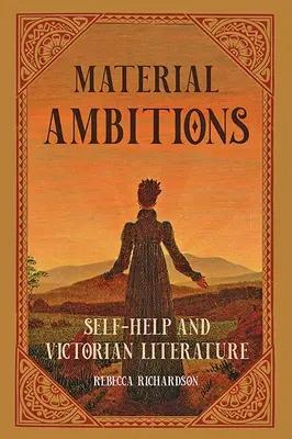 Materiálne ambície: Svojpomoc a viktoriánska literatúra - Material Ambitions: Self-Help and Victorian Literature