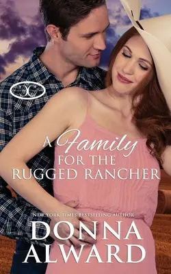 Rodina pre drsného rančera - A Family for the Rugged Rancher