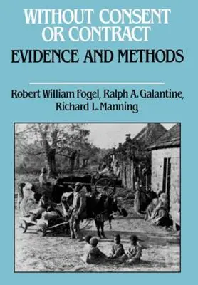 Bez súhlasu alebo zmluvy: dôkazy a metódy - Without Consent or Contract: Evidence and Methods