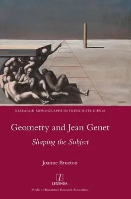 Geometria a Jean Genet: Formovanie subjektu - Geometry and Jean Genet: Shaping the Subject