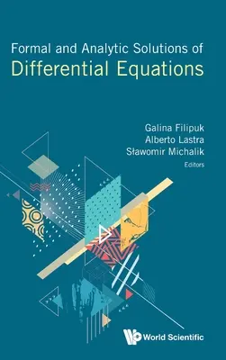 Formálne a analytické riešenia diferenciálnych rovníc - Formal and Analytic Solutions of Differential Equations