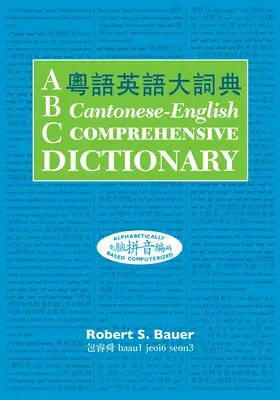 ABC kantonsko-anglický komplexný slovník - ABC Cantonese-English Comprehensive Dictionary
