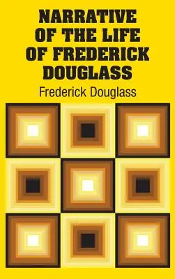 Rozprávanie o živote Fredericka Douglassa - Narrative of the Life of Frederick Douglass