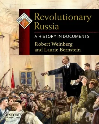 Revolučné Rusko: História v dokumentoch - Revolutionary Russia: A History in Documents