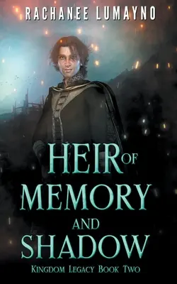 Dedič spomienok a tieňov - Heir of Memory and Shadow