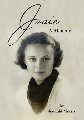 Josie: Memoáre - Josie: A Memoir