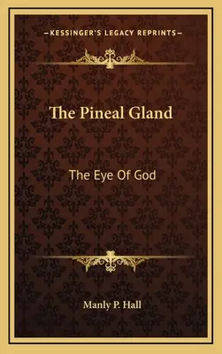 Epifýza: Oko Boha - The Pineal Gland: The Eye Of God