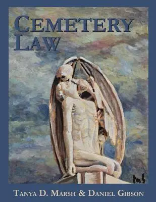 Hřbitovní právo: Spoločné právo pohrebísk v Spojených štátoch amerických - Cemetery Law: The Common Law of Burying Grounds in the United States