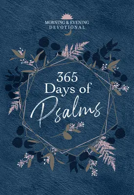 365 dní žalmov: Ranné a večerné pobožnosti - 365 Days of Psalms: Morning & Evening Devotional