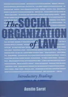 Sociálna organizácia práva: Úvodné čítanie - The Social Organization of Law: Introductory Readings