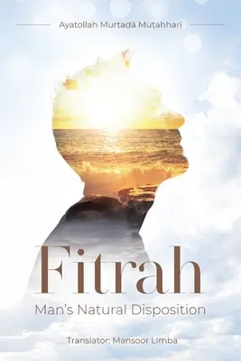Fitra - prirodzená dispozícia človeka - Fitrah- Man's Natural Disposition