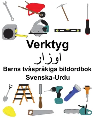 Svenska-Urdu Verktyg Detská dvojjazyčná obrázková kniha - Svenska-Urdu Verktyg Barns tvsprkiga bildordbok