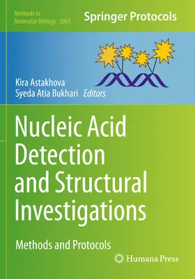 Detekcia nukleových kyselín a štrukturálne vyšetrovanie: Metódy a protokoly - Nucleic Acid Detection and Structural Investigations: Methods and Protocols