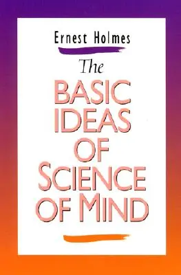Základné myšlienky vedy o mysli - Basic Ideas of Science of Mind