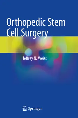 Ortopedická chirurgia kmeňových buniek - Orthopedic Stem Cell Surgery
