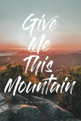 Daj mi túto horu - Give Me This Mountain