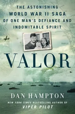 Statočnosť: Sága o vzdore a nezlomnom duchu jedného muža z druhej svetovej vojny - Valor: The Astonishing World War II Saga of One Man's Defiance and Indomitable Spirit