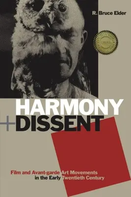 Harmónia + disent: Film a avantgardné umelecké hnutia na začiatku dvadsiateho storočia - Harmony + Dissent: Film and Avant-Garde Art Movements in the Early Twentieth Century