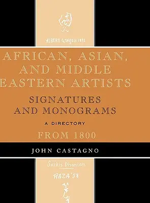 Africkí, ázijskí a blízkovýchodní umelci: Podpisy a monogramy od roku 1800 - African, Asian and Middle Eastern Artists: Signatures and Monograms From 1800