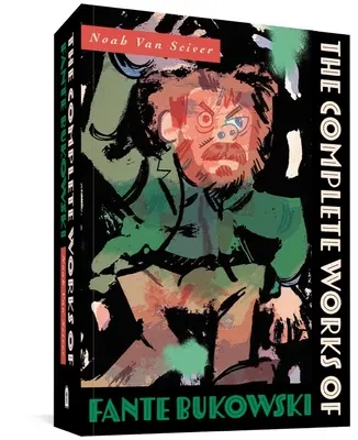 Kompletné dielo Fante Bukowského - The Complete Works of Fante Bukowski