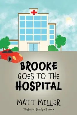 Brooke ide do nemocnice - Brooke Goes To The Hospital