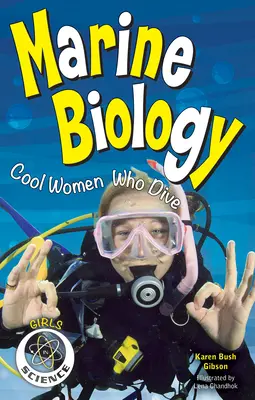 Morská biológia: Pohodové ženy, ktoré sa potápajú - Marine Biology: Cool Women Who Dive