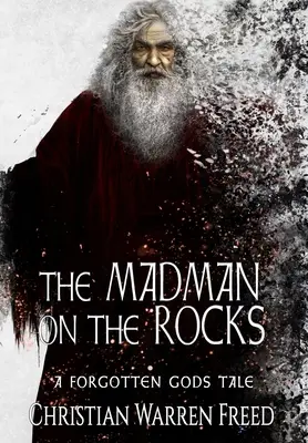 Šialenec na skalách - The Madman on the Rocks