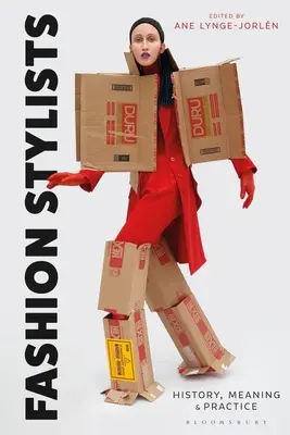 Módni stylisti: História, význam a prax - Fashion Stylists: History, Meaning and Practice