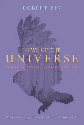 Správy o vesmíre: Básne dvojakého vedomia - News of the Universe: Poems of Twofold Consciousness