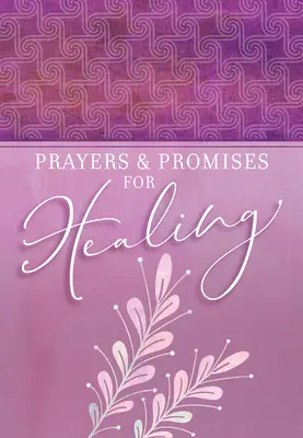 Modlitby a sľuby za uzdravenie - Prayers & Promises for Healing