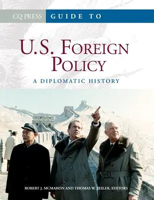 Sprievodca zahraničnou politikou USA: Diplomatické dejiny - Guide to U.S. Foreign Policy: A Diplomatic History