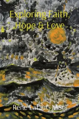 Skúmanie viery, nádeje a lásky - Exploring Faith, Hope & Love