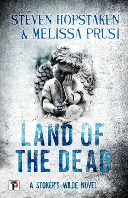 Krajina mŕtvych: Stokerov Wildeov román - Land of the Dead: A Stoker's Wilde Novel