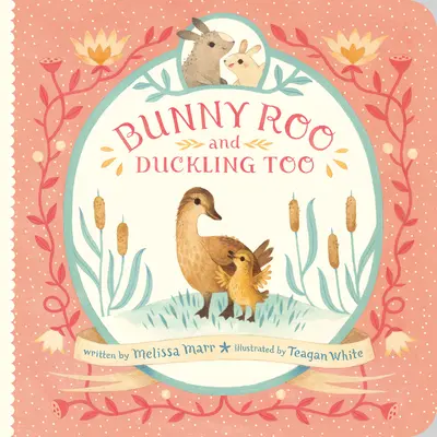 Zajačik Roo a kačička tiež - Bunny Roo and Duckling Too