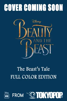 Disney Manga: Kráska a zviera - Príbeh zvieraťa (plnofarebné vydanie) - Disney Manga: Beauty and the Beast - The Beast's Tale (Full-Color Edition)