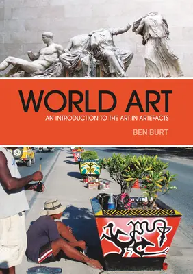Svetové umenie: Úvod do umenia v artefaktoch - World Art: An Introduction to the Art in Artefacts
