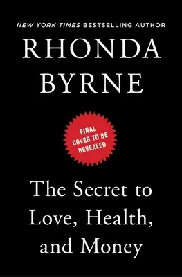 Tajomstvo lásky, zdravia a peňazí: Majstrovská trieda, zväzok 5 - The Secret to Love, Health, and Money: A Masterclassvolume 5