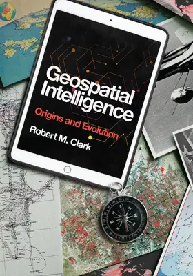 Geopriestorové spravodajstvo: Geografická analýza: pôvod a vývoj Geografická analýza: pôvod a vývoj Geografická analýza: pôvod a vývoj - Geospatial Intelligence: Origins and Evolution