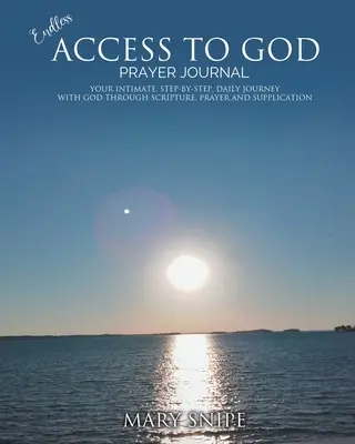 Nekonečný prístup k Bohu - Modlitebný denník - Endless Access To God - Prayer Journal