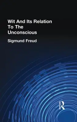 Dôvtip a jeho vzťah k nevedomiu - Wit and Its Relation to the Unconscious