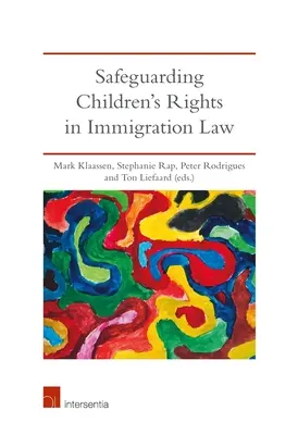 Ochrana práv detí v prisťahovaleckom práve - Safeguarding Children's Rights in Immigration Law