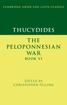 Thukydides: Peloponézska vojna, kniha VI - Thucydides: The Peloponnesian War Book VI
