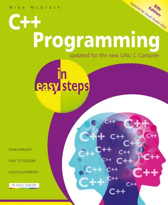 Programovanie v C++ v jednoduchých krokoch, 6. vydanie - C++ Programming in Easy Steps, 6th Edition