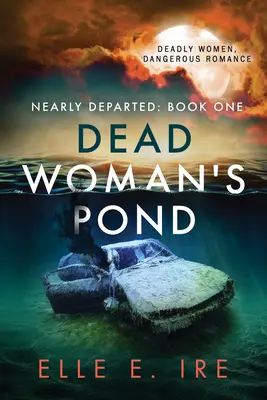 Rybník mŕtvej ženy: 1. zväzok - Dead Woman's Pond: Volume 1