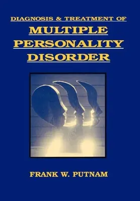 Diagnostika a liečba viacnásobnej poruchy osobnosti - Diagnosis and Treatment of Multiple Personality Disorder