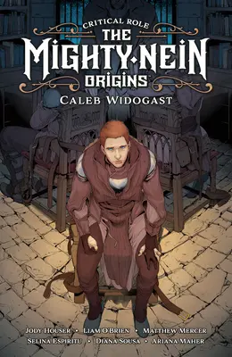 Kritická úloha: The Mighty Nein Origins--Caleb Widogast - Critical Role: The Mighty Nein Origins--Caleb Widogast