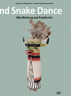 Symbol blesku a hadí tanec: Aby Warburg a pueblové umenie - Lightning Symbol and Snake Dance: Aby Warburg and Pueblo Art